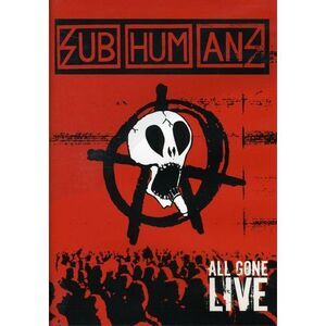 Subhumans - All Gone Live  DVD